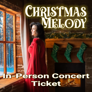 Christmas Melody In-Person Concert Ticket